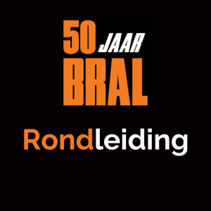 50 jaar BRAL: rondleiding